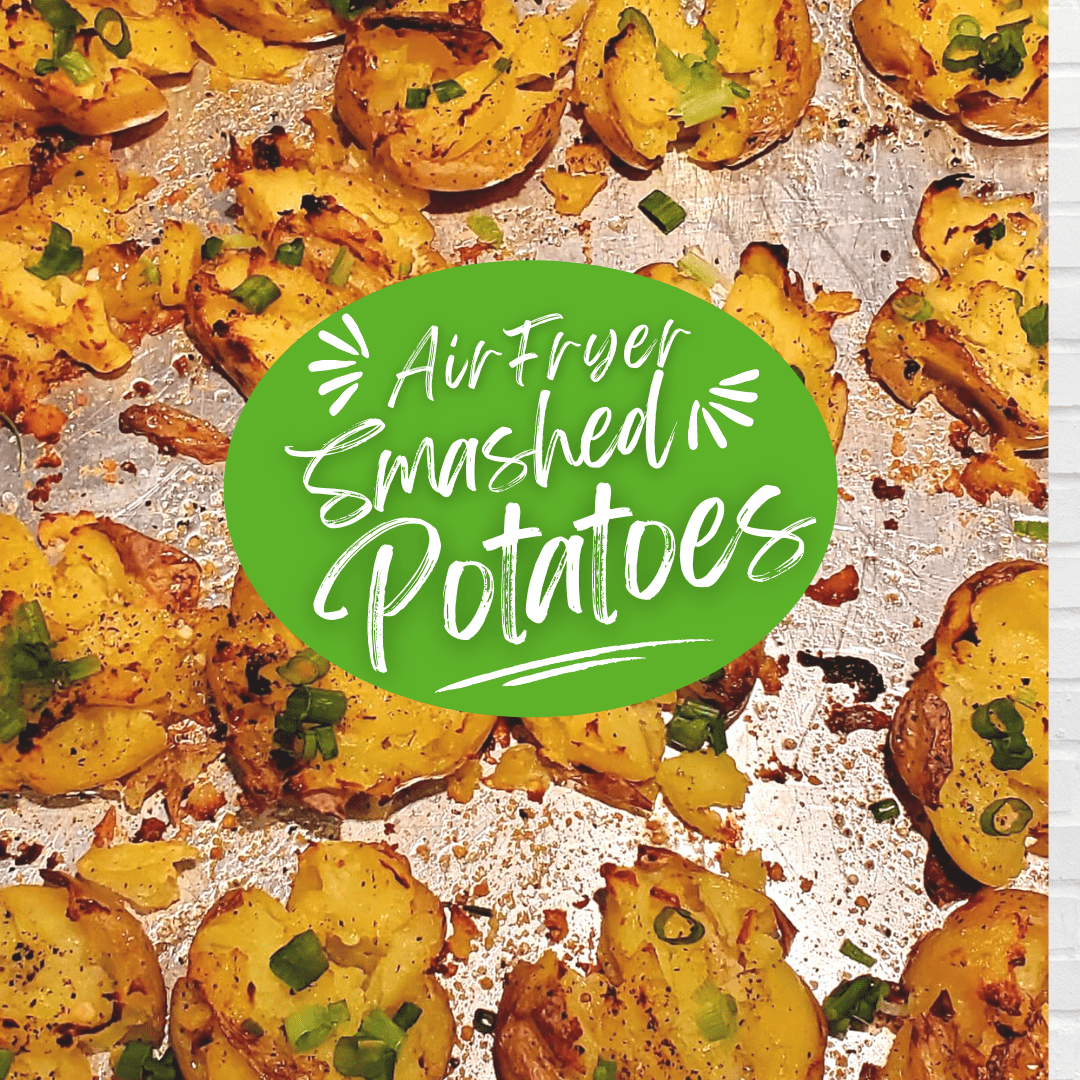 Smashingly Smashed Air Fryer Potatoes