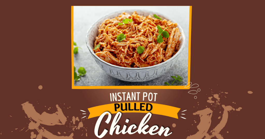 instant pot pulled chicken